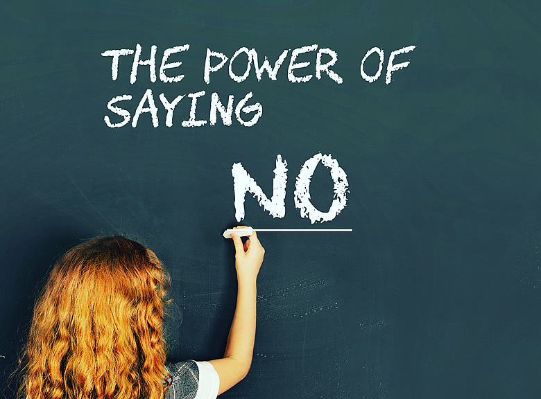 The Power of Saying No